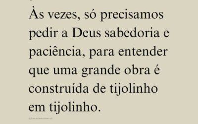 Tenha paciência com a sua transformação